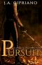 [The Lillim Callina Chronicles 04] • Pursuit · an Urban Fantasy Novel (The Lillim Callina Chronicles Book 4)